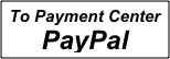 To Payment Center
PayPal